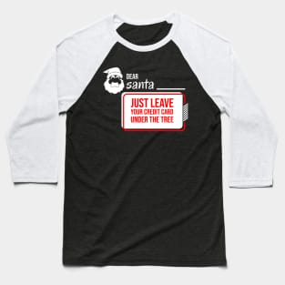Dear santa Baseball T-Shirt